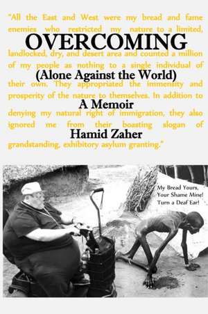 Overcoming: Alone Against the World de Hamid Zaher