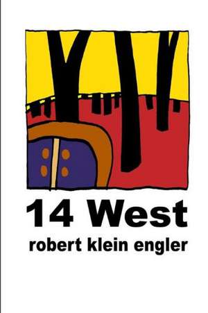 14 West de Robert Klein Engler