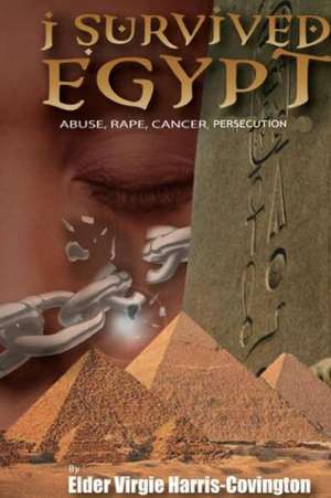 I Survived Egypt de Elder Virgie Harris-Covington