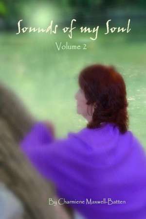 Sounds of My Soul - Volume 2 de Charmiene Maxwell-Batten