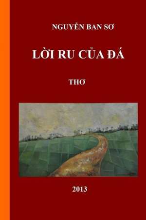 Loi Ru Cua Da (Vietnamese Edition) de Ban So Nguyen