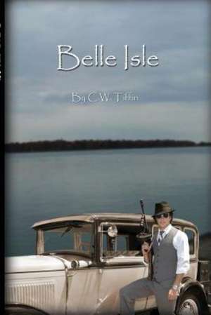 Belle Isle de C. W. Tiffin