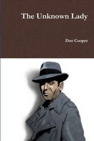 The Unknown Lady de Dan Cooper