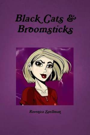 Black Cats and Broomsticks de Ravenica Spellman