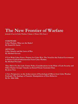 Journal of Law & Cyber Warfare: The New Frontier of Warfare de Daniel Garrie