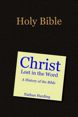 Christ: Lost in the Word - Paperback de Nathan Harding