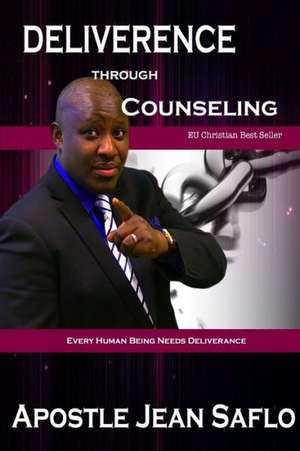 Deliverence Through Conselling de Apostle Jean Saflo