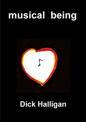 Musical Being de Dick Halligan