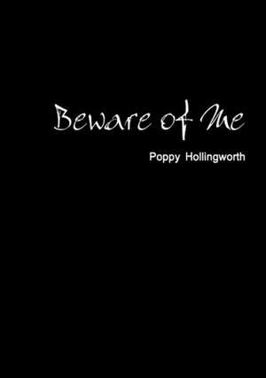 Beware of Me de Poppy Hollingworth