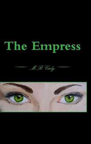 The Empress de M. R. Cady