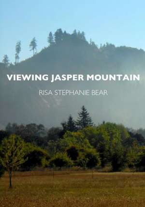 Viewing Jasper Mountain de Risa Bear