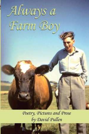 Always a Farm Boy de David Pullen