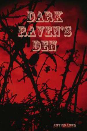 Ravens Den de Amy Cramer