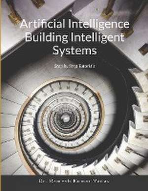 Artificial Intelligence Building Intelligent Systems de Ramesh Kumar Yadav