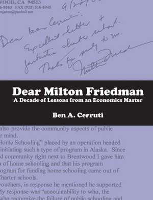 Dear Milton Friedman de Ben Cerruti