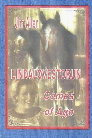 Lindalovestorun Comes of Age de Jim Allen