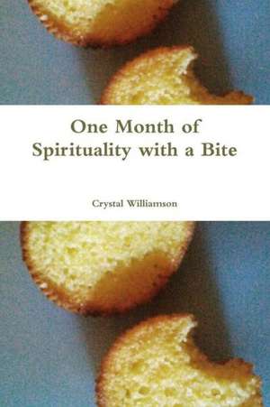 One Month of Spirituality with a Bite de Crystal Williamson