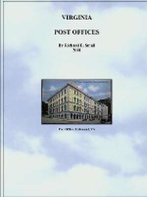 Post Offices of Virginia to 2001 de Richard Small