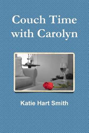 Couch Time with Carolyn de Katie Smith