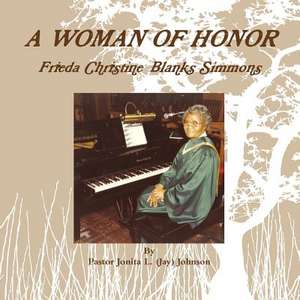 A Woman of Honor de Pastor Jonita L. (Jay) Johnson