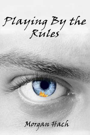 Playing by the Rules de Morgan Hach