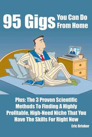 95 Gigs You Can Do from Home de Eric Brinker