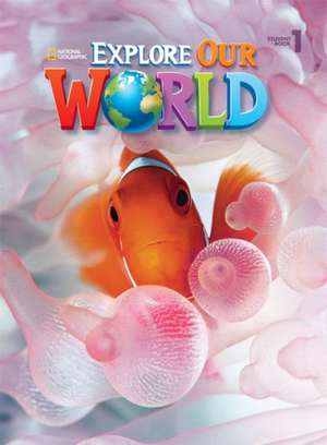 Explore Our World 1 Student Book de Diane Pinkley