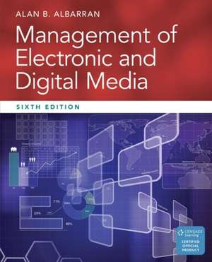 Management of Electronic and Digital Media de Alan B. Albarran