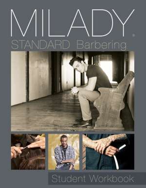 Student Workbook for Milady Standard Barbering de Milady