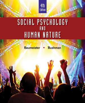 Social Psychology and Human Nature, Comprehensive Edition de Roy F. Baumeister