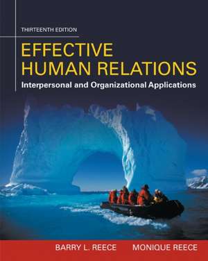 Effective Human Relations: Interpersonal and Organizational Applications de Barry Reece