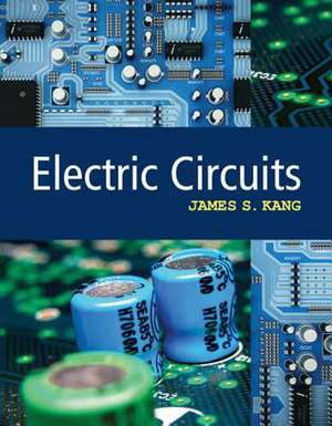 Electric Circuits de James S. Kang