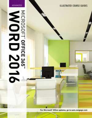 Illustrated Course Guide MS Word 2016 Comprehensive de Carol M. Cram