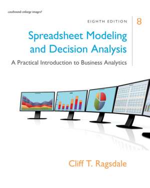 Spreadsheet Modeling & Decision Analysis de Cliff Ragsdale