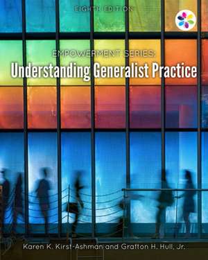 Empowerment Series: Understanding Generalist Practice de Jr. Hull