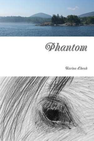 Phantom de Karina Cheah