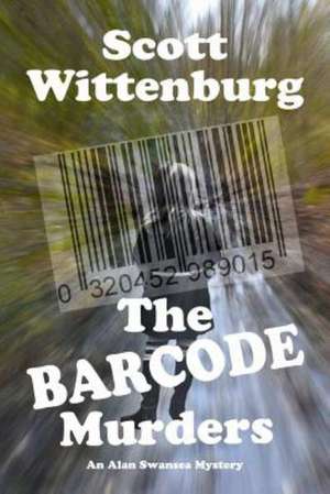 The Barcode Murders de Scott Wittenburg