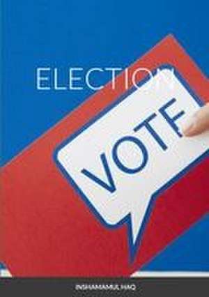 ELECTION de Inshamamul Haq