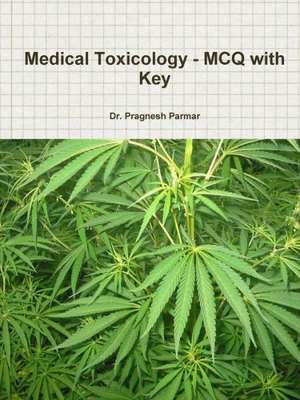 Medical Toxicology - McQ with Key de Dr Pragnesh Parmar