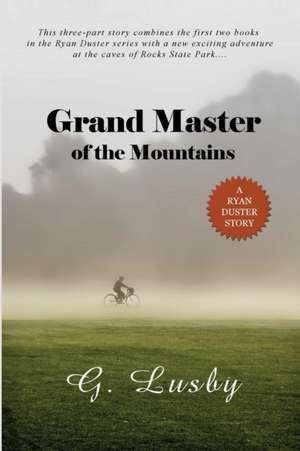 Grand Master of the Mountains de G. Lusby