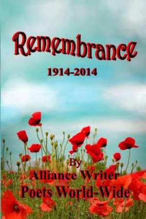 Remembrance 1914-2014 de Alliance Poets