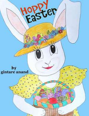 Hoppy Easter de Gintare Anand