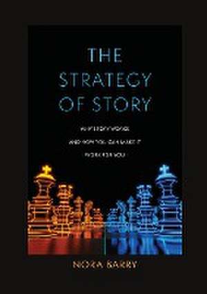 The Strategy of Story de Nora Barry