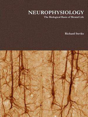 Neurophysiology de Richard Stevko