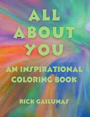 ALL ABOUT YOU de Rick Gailunas