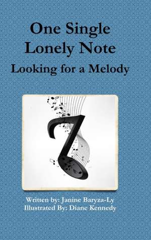 One Single Lonely Note de Janine Baryza-Ly