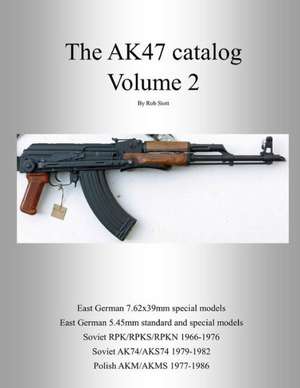 The Ak47 Catalog Volume 2 de Rob Stott