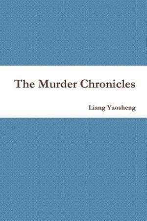 The Murder Chronicles de Liang Yaosheng