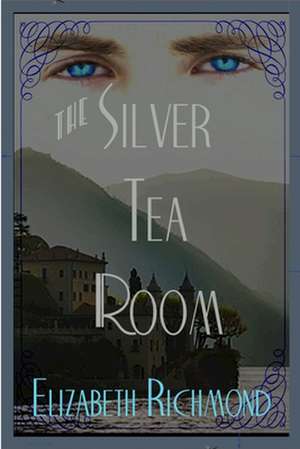 The Silver Tea Room de Elizabeth Richmond