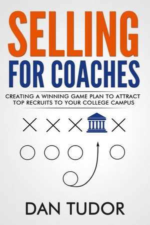 Selling for Coaches de Dan Tudor